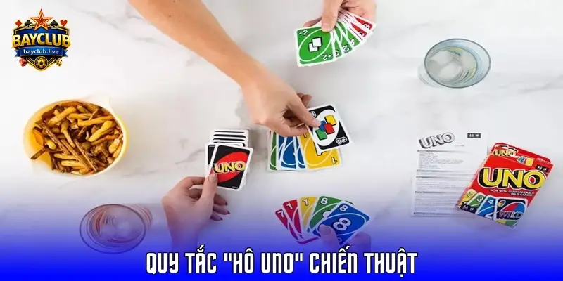 quy tắc "Hô Uno" chiến thuật