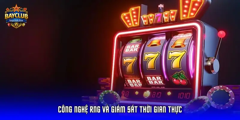 Công nghệ RNG và giám sát thời gian thực